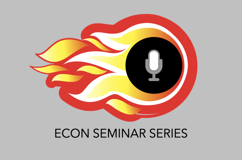 The Econ Seminar Series Is Back!